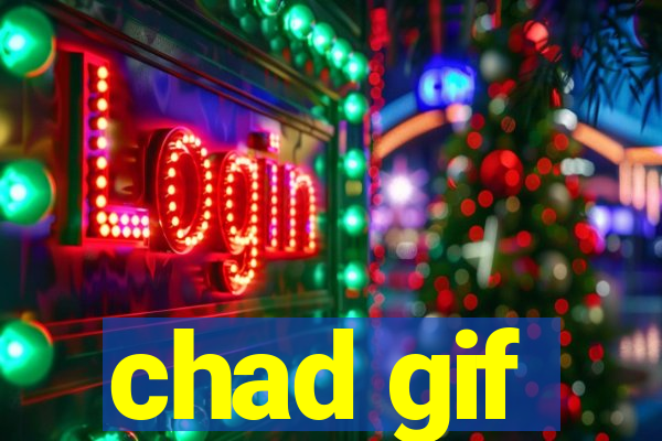 chad gif